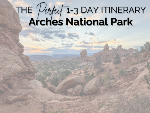 arches national park itinerary