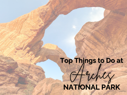 things to do in arches national park
